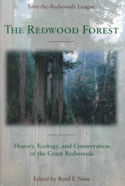 Book cover of: Redwood Forest. By: Reed F. Noss