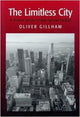 Book cover of: Limitless City. By: Oliver Gillham