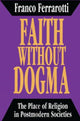 Book cover of: Faith without Dogma