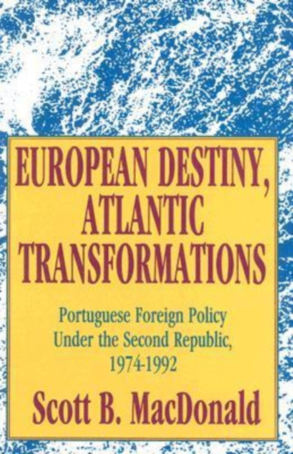Book cover of: European Destiny, Atlantic Transformations