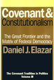 Book cover of: Covenant and Constitutionalism. By: Daniel Judah Elazar
