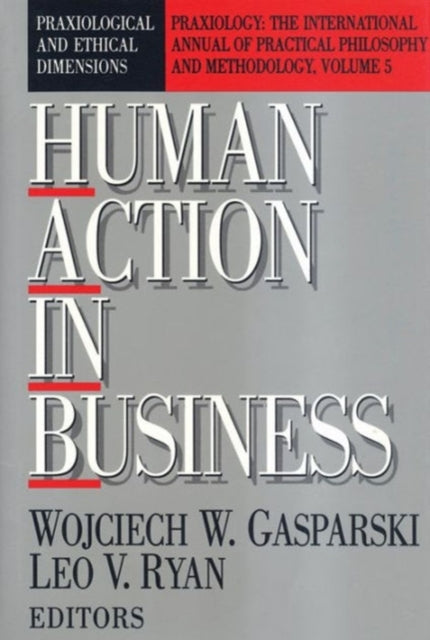 Book cover of: Human Action in Business