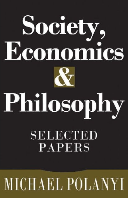 Book cover of: Society, Economics, and Philosophy