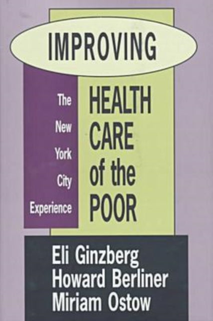 Book cover of: Improving Health Care of the Poor