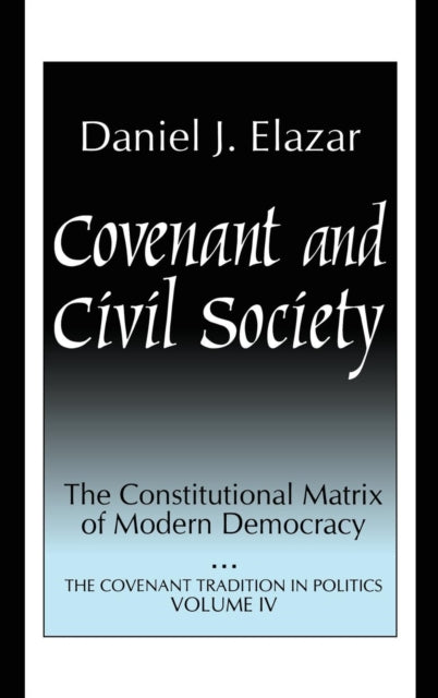 Book cover of: Covenant and Civil Society. By: Daniel Judah Elazar