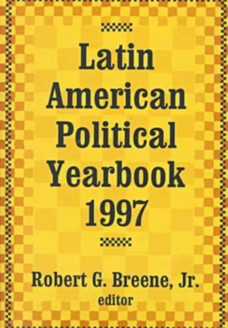 Book cover of: Latin American Political Yearbook. By: Jr., Robert Breene