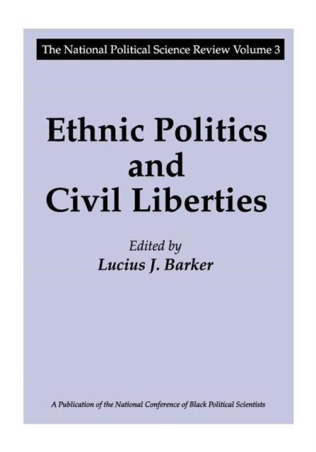 Book cover of: Ethnic Politics and Civil Liberties. By: Lucius J. Barker