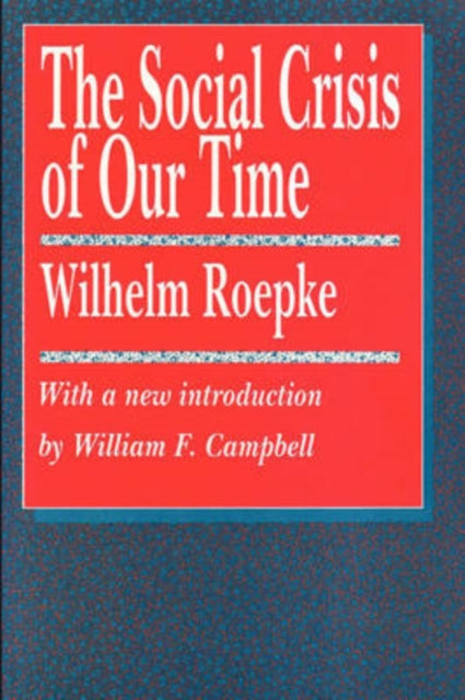 Book cover of: Social Crisis of Our Time. By: Wilhelm Roepke