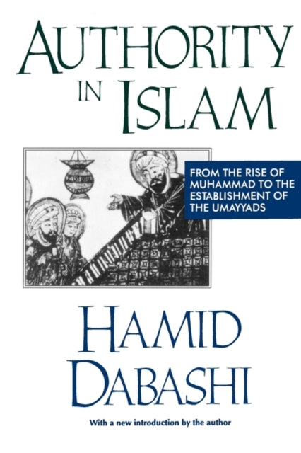 Book cover of: Authority in Islam. By: Hamid Dabashi