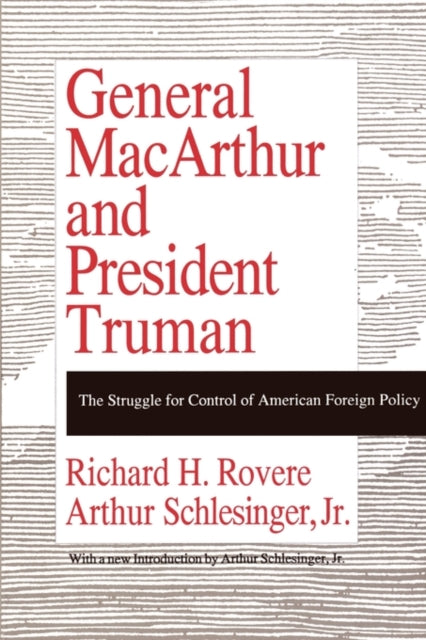 Book cover of: General MacArthur and President Truman. By: Richard Halworth Rovere