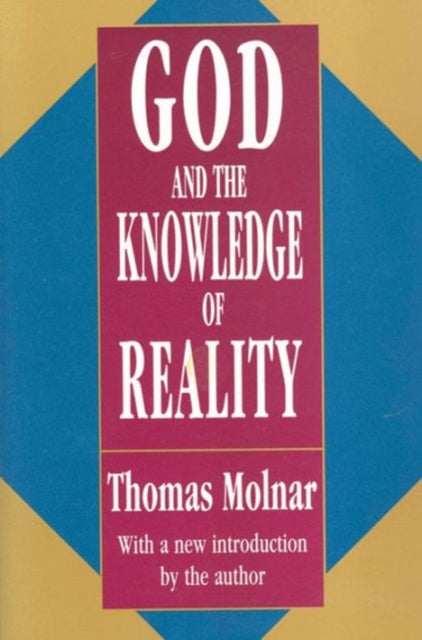 Book cover of: God and the Knowledge of Reality