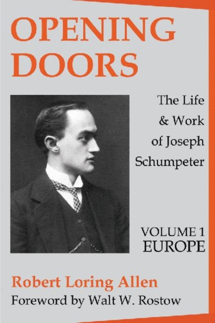 Book cover of: Opening Doors: Life and Work of Joseph Schumpeter