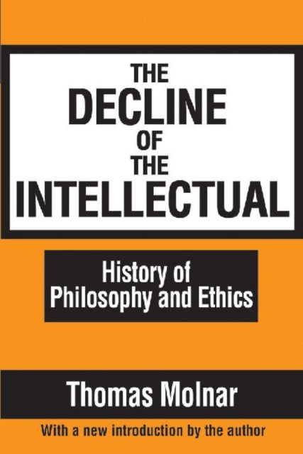 Book cover of: Decline of the Intellectual