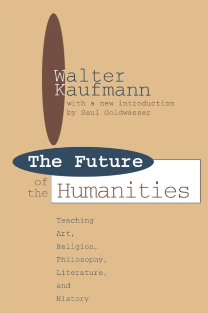 Book cover of: Future of the Humanities