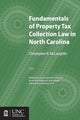 Book cover of: Fundamentals of Property Tax Collection Law in North Carolina. By: Christopher B. McLaughlin