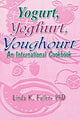 Book cover of: Yogurt, Yoghurt, Youghourt