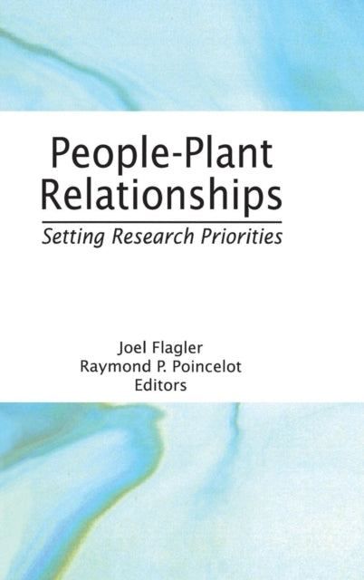 Book cover of: People-Plant Relationships. By: Joel Flagler