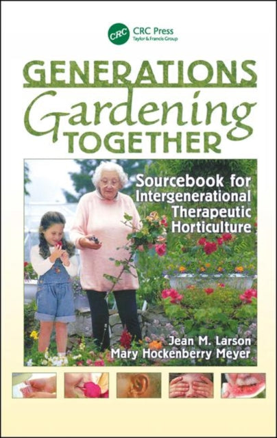 Book cover of: Generations Gardening Together. By: Jean M. Larson