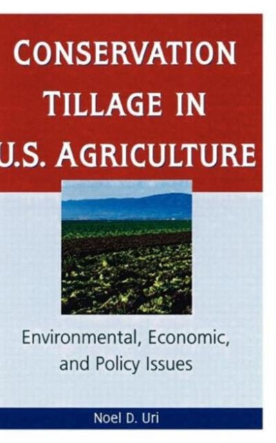 Book cover of: Conservation Tillage in U.S. Agriculture