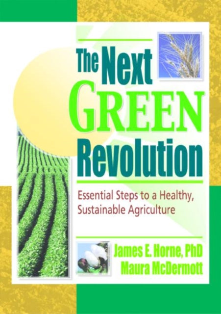 Book cover of: Next Green Revolution. By: James E., Ph.D. Horne