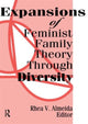 Book cover of: Expansions of Feminist Family Theory Through Diversity. By: Rhea V. Almedia