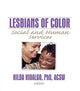 Book cover of: Lesbians of Color. By: Hilda Hidalgo