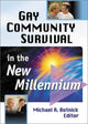 Book cover of: Gay Community Survival in the New Millennium. By: Michael R., Ph.D. Botnick