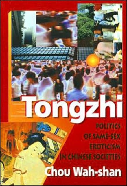 Book cover of: Tongzhi. By: Wah-Shan Chou