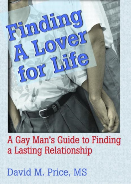 Book cover of: Finding a Lover for Life. By: David Price