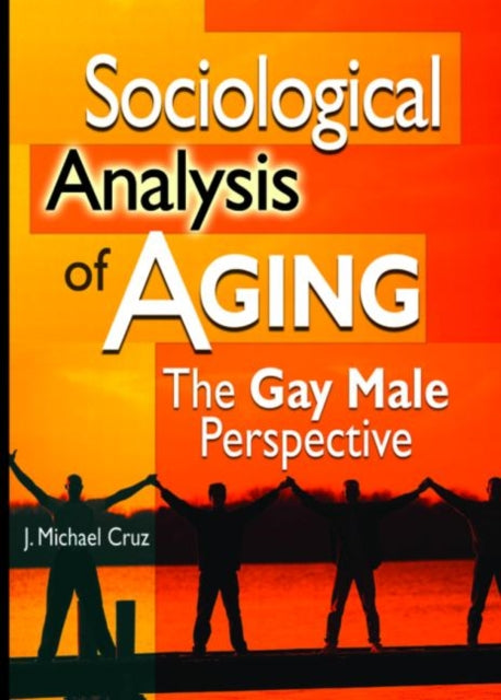 Book cover of: Sociological Analysis of Aging. By: J. Michael Cruz