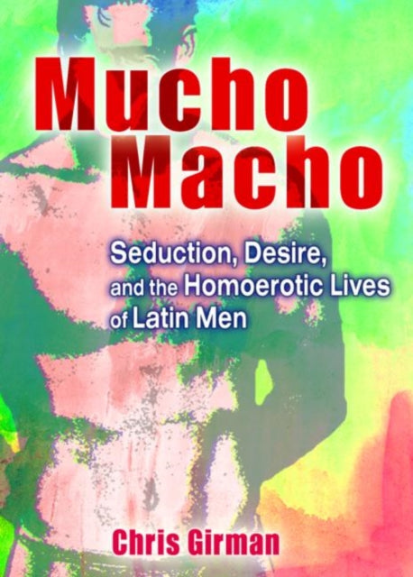 Book cover of: Mucho Macho. By: Chris Girman