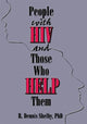 Book cover of: People With HIV and Those Who Help Them