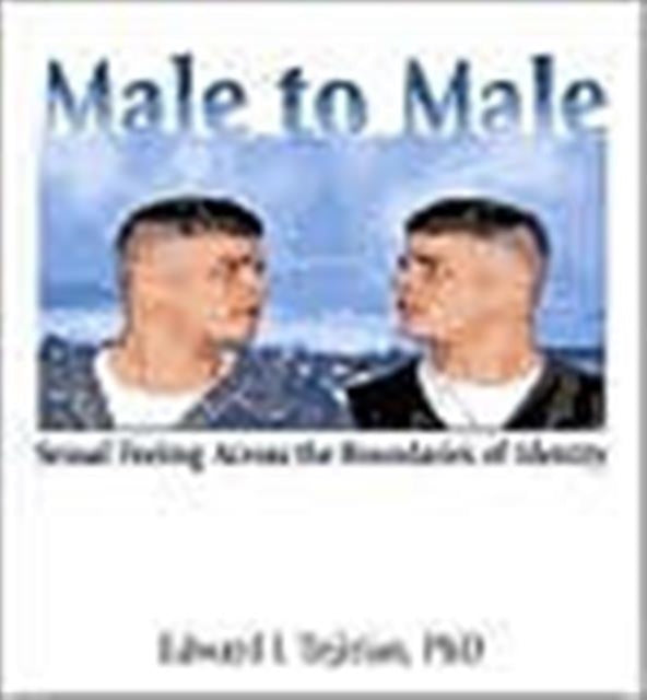 Book cover of: Male to Male. By: Edward J. Tejirian