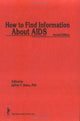Book cover of: How to Find Information About AIDS