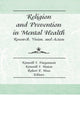 Book cover of: Religion and Prevention in Mental Health. By: Kenneth I. Pargament