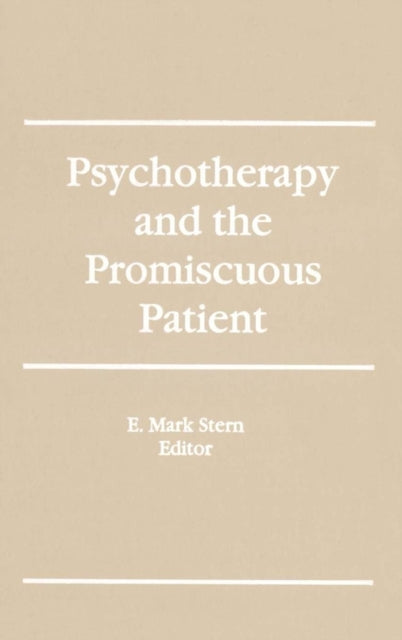 Book cover of: Psychotherapy and the Promiscuous Patient