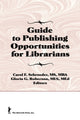 Book cover of: Guide to Publishing Opportunities for Librarians