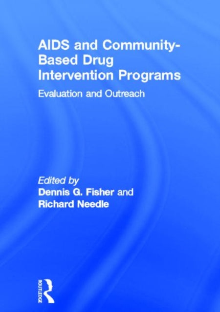 Book cover of: AIDS and Community-Based Drug Intervention Programs. By: Dennis G. Fisher