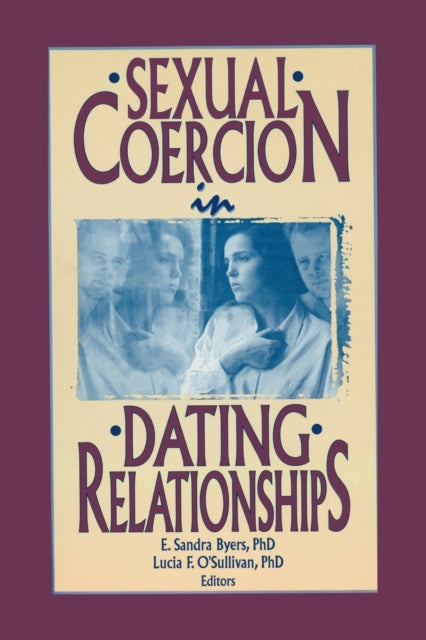 Book cover of: Sexual Coercion in Dating Relationships