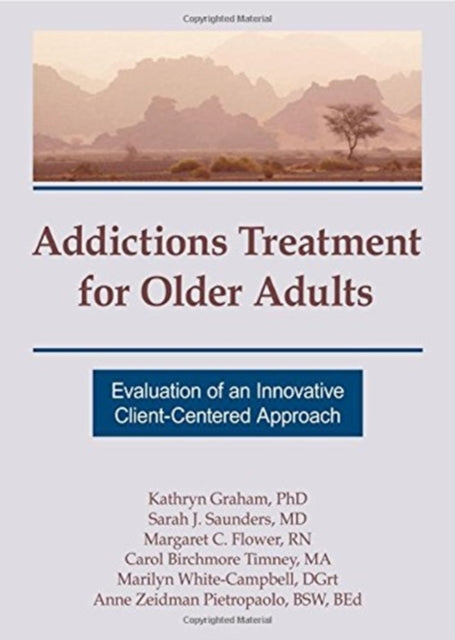 Book cover of: Addictions Treatment for Older Adults. By: Sarah J. Saunders