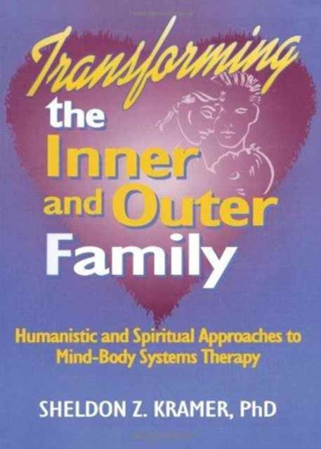 Book cover of: Transforming the Inner and Outer Family