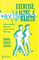 Book cover of: Exercise, Aging and Health. By: Sandra Cousins