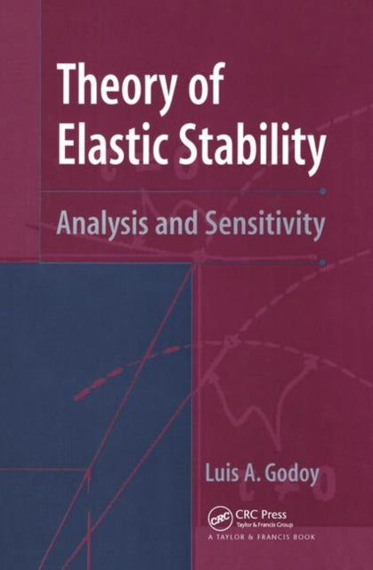 Book cover of: Theory of Elastic Stability. By: Luis A. Godoy