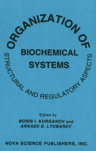 Book cover of: Organization of Biochemical Systems