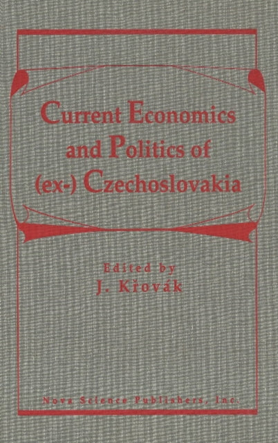 Book cover of: Current Politics & Economics of (ex-) Czechoslovakia. By: J. Krovak