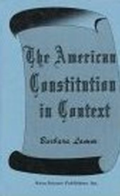Book cover of: American Constitution in Context