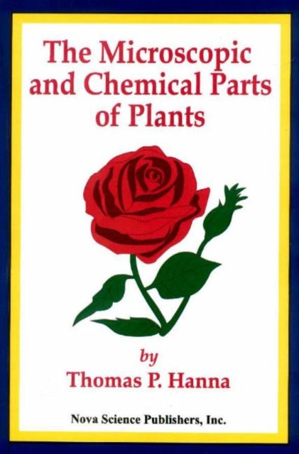 Book cover of: Microscopic & Chemical Parts of Plants