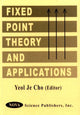 Book cover of: Fixed Point Theory & Applications. By: Yeol Je Cho