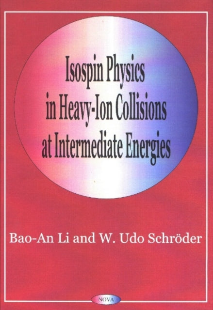 Book cover of: Isospin Physics in Heavy-Ion Collisions At Intermediate Energies