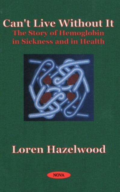 Book cover of: Can't Live Without It. By: Loren F. Hazelwood